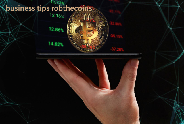 business tips robthecoins